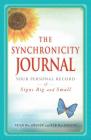 The Synchronicity Journal: Your Personal Record of Signs Big and Small Cover Image