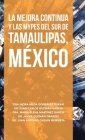 La Mejora Continua Y Las Mypes Del Sur De Tamaulipas, México By Nora Hilda González Duran, Juan Carlos Guzmán García, María Elena Martínez García Cover Image