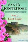 Sea of Lost Love: A Novel By Santa Montefiore Cover Image