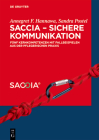 Saccia - Sichere Kommunikation: Fünf Kernkompetenzen Mit Fallbeispielen Aus Der Pflegerischen PRAXIS Cover Image