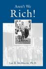 Aren't We Rich! By Lee McMurrin, Louise Hawker (Editor), Thomas Osborne (Prepared by) Cover Image