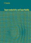 Superconductivity and Superfluidity By T. Tsuneto, Toshihiko Tsuneto, Mikio Nakanhara (Translator) Cover Image