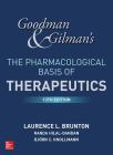 Goodman and Gilman's the Pharmacological Basis of Therapeutics, 13th Edition By Laurence Brunton, Bjorn Knollmann, Randa Hilal-Dandan Cover Image