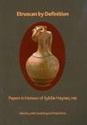 Etruscan by Definition: Papers in Honour of Sybille Haynes (British Museum Press Occasional Paper) By Judith Swaddling (Editor), Philip Perkins (Editor) Cover Image