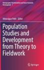 Population Studies and Development from Theory to Fieldwork (Demographic Transformation and Socio-Economic Development #7) By Véronique Petit (Editor) Cover Image