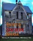 Unseenpress.com's Official Paranormal Guide to Southern Indiana Cover Image