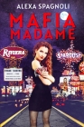 Mafia Madame By Alexa Spagnoli Cover Image