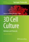 3D Cell Culture: Methods and Protocols (Methods in Molecular Biology #2764) Cover Image