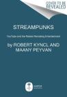 Streampunks: YouTube and the Rebels Remaking Media By Robert Kyncl, Maany Peyvan Cover Image