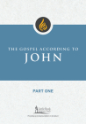 The Gospel According to John, Part One (Little Rock Scripture Study) By Scott M. Lewis, Little Rock Scripture Study (Contribution by) Cover Image