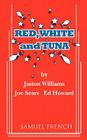 Red, White and Tuna By Jaston Williams, Joe Sears, Ed Howard Cover Image