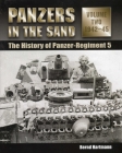 Panzers in the Sand, Volume Two: 1942-45: The History of Panzer-Regiment 5 By Bernd Hartmann Cover Image