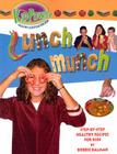 Lunch Munch (Kid Power) By Bobbie Kalman Cover Image