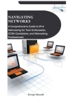 Navigating Networks: A Comprehensive Guide to IPv4 Addressing for Tech Enthusiasts, CCNA Candidates, and Networking Professionals Cover Image