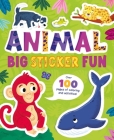Animal Big Sticker Fun: Over 100 Pages of Coloring and Activities! By IglooBooks Cover Image
