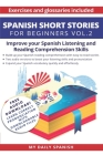 Spanish: Short Stories for Beginners + Audio Download: Improve your reading and listening skills in Spanish Cover Image