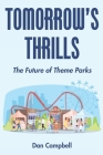 Tomorrow's Thrills: The Future of Theme Parks Cover Image