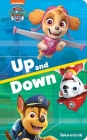 Nickelodeon Paw Patrol: Up and Down Take-A-Look Book: Take-A-Look By Emily Skwish, Fabrizio Petrossi (Illustrator), Harry Moore (Illustrator) Cover Image