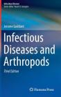 Infectious Diseases and Arthropods By Jerome Goddard Cover Image