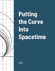 Putting the Curve into Spacetime By Rpg Cover Image