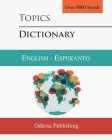 Topics Dictionary English - Esperanto By Odessa Publishing Cover Image