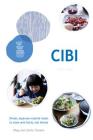 Cibi: Simple Japanese-Inspired Meals to Share With Family and Friends Cover Image