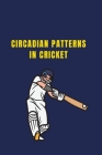Circadian Patterns in Cricket Cover Image