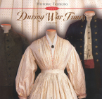 During War Times 1775-1945: Historic Fashions Calendar 2001 (Historic Fashions Calendars) Cover Image