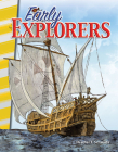Early Explorers (Social Studies: Informational Text) By Heather Schwartz Cover Image