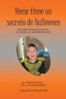 Reese tiene un secreto de Halloween: Una historia real que promueve la inclusión y la autodeterminación Cover Image