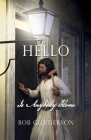 HELLO Is Anybody Home By Bob Gunderson Cover Image