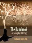 The Handbook of Sandplay Therapy By Barbara A. Turner, PhD Cover Image