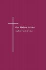 Our Modern Services By Anglican Church of Kenya (Compiled by) Cover Image