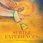 Subtle Experiences By Liliana Parra Ubilla Cover Image