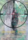 Der Airsoft - Sniper: Wie kannst du zu einem werden? Cover Image