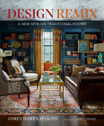 Design Remix: A New Spin on Traditional Rooms By Corey Damen Jenkins, Jamie Drake (Foreword by) Cover Image