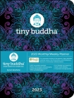Tiny Buddha 12-Month 2023 Monthly/Weekly Planner Calendar: Simple Wisdom for Complex Lives By Lori Deschene Cover Image