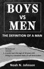 Boys VS Men: The Definition Of A Man Cover Image