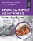 Neonatology Questions and Controversies: Neonatal Hemodynamics (Neonatology: Questions & Controversies) Cover Image
