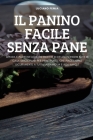 Il Panino Facile Senza Pane By Luciano Femia Cover Image