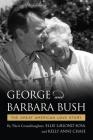 George & Barbara Bush: A Great American Love Story Cover Image