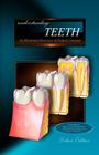 Understanding Teeth - Deluxe Edition: An Illustrated Overview of Dental Concepts Cover Image