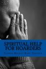 Spiritual Help For Hoarders Cover Image