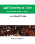 Legal Terminology and Usage: For Court Reporters and Paralegals Cover Image