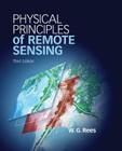Physical Principles of Remote Sensing. by Gareth. Rees By Gareth Rees Cover Image