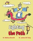 Lighting the Path By Dr Melissa Brevetti, Dr James Yang Cover Image