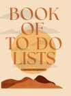 Book of To-Do Lists: Get Stuff Done. By Sophia Tolliver Cover Image