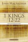 1 Kings 12 to 22: The Kingdom Divides (MacArthur Bible Studies) By John F. MacArthur Cover Image