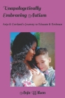 Unapologetically Embracing Autism: Anja & Cortland: Our Autism Journey Cover Image