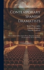 Contemporary Spanish Dramatists: Plays by Perez Galdos, Linares Rivas, Marquina, Zamacois, Dicenta and the Alvarez Quinteros Cover Image